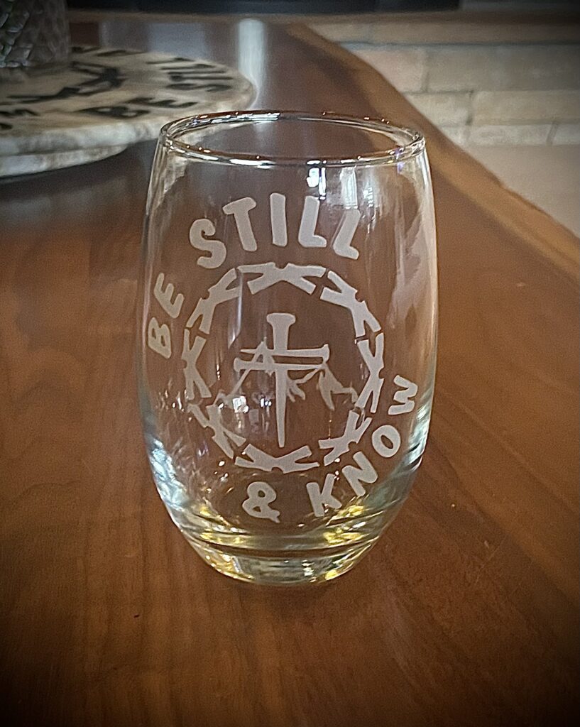 SPECIAL ORDER BE STILL & KNOW WITH NAIL CROSS CENTER STEMLESS WINE GLASS